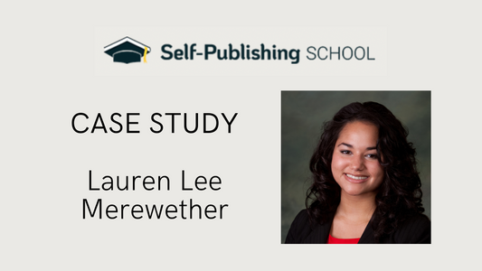 Self-Publishing School Case Study: Lauren Lee Merewether