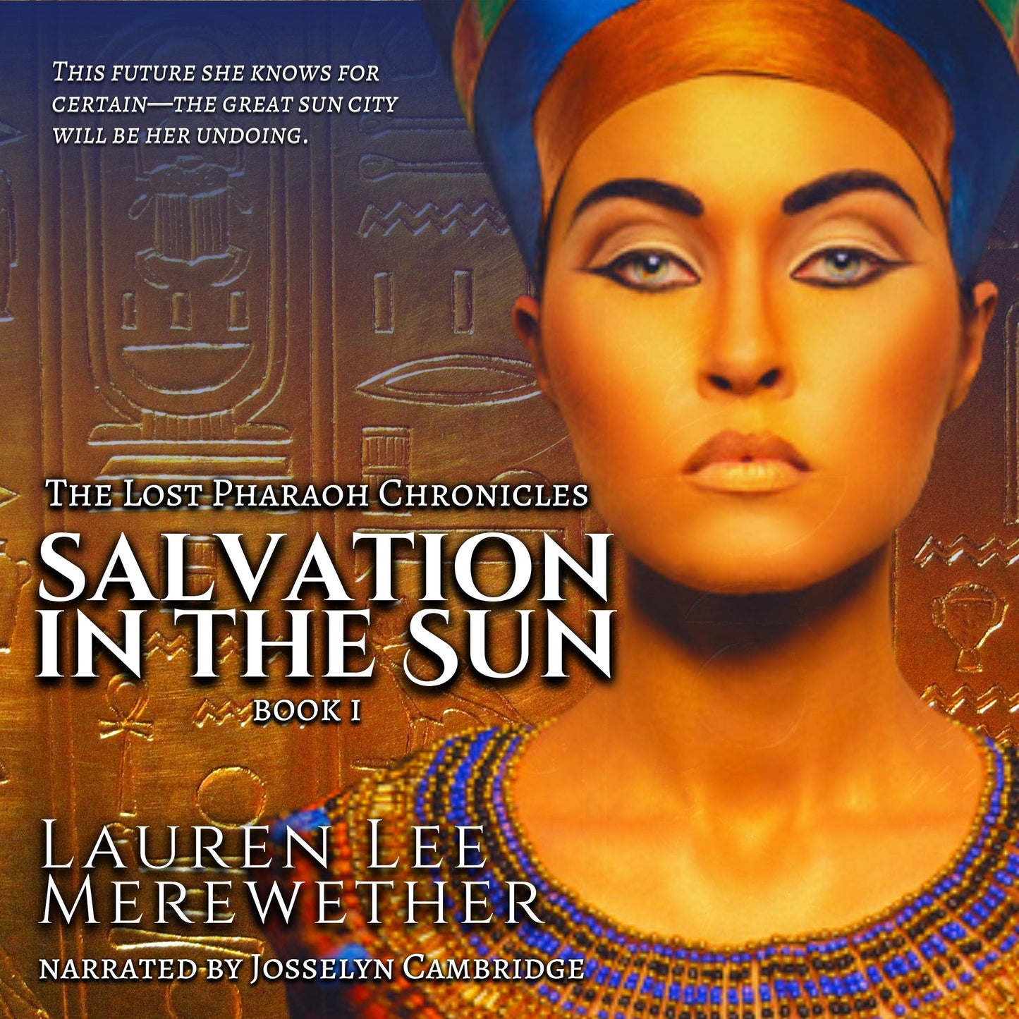 Salvation in the Sun (The Lost Pharaoh Chronicles, Book I)