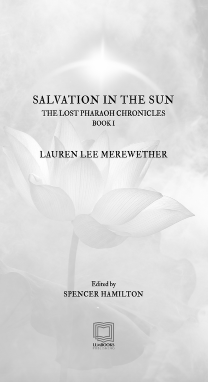 Salvation in the Sun (The Lost Pharaoh Chronicles, Book I)
