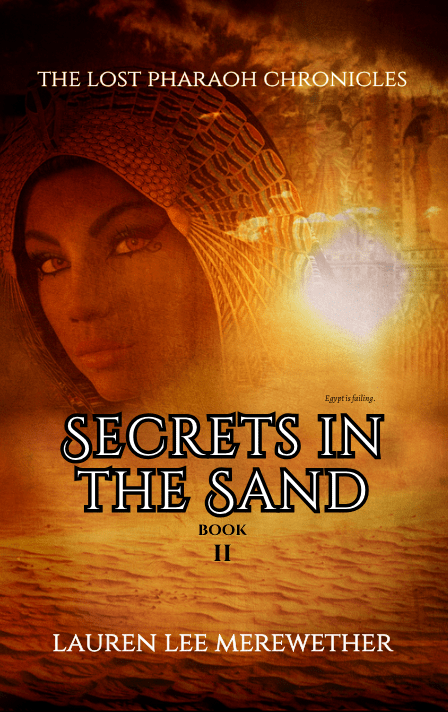 Secrets in the Sand (The Lost Pharaoh Chronicles, Book II)