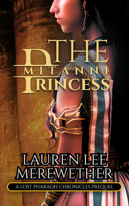FREE Prequel Novella: The Mitanni Princess