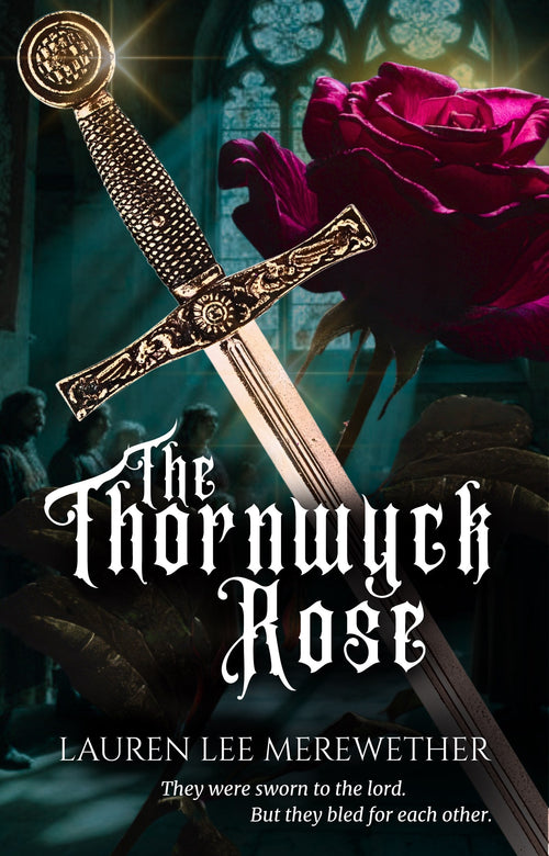 The Thornwyck Rose | A Sacred Honor Novel book cover