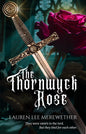 The Thornwyck Rose | A Sacred Honor Novel